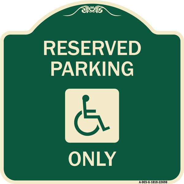 Signmission W/ NY Compliance Reserved Parking W/ Access Icon Heavy-Gauge Aluminum Sign, 18" x 18", G-1818-22698 A-DES-G-1818-22698 - main